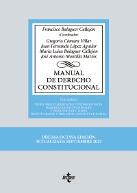 Balaguer Callejón. Manual de Derecho constitucional. Vol.II. Tecnos, 2023