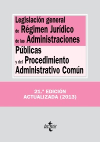 Legislación general de Régimen Jurídico de las Administraciones Públicas y del Procedimiento Administrativo Común