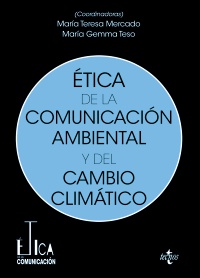 Ética de la comunicación ambiental y del cambio climático